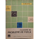 C. Buzatu - Culegere de probleme de fizica (Editia: 1961)