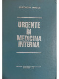 Gheorghe Mogos - Urgente in medicina interna (editia 1978)