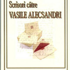 Scrisori catre V. Alecsandri - Ion Ghica