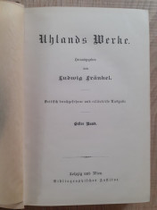 Uhlands Werke-{Operele lui Uhlands - 2 volume , emis de Ludwig Frankel) foto