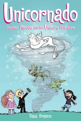 Unicornado: A Phoebe and Her Unicorn Adventurevolume 16