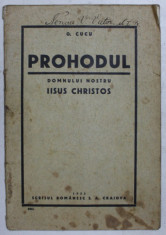 PROHODUL DOMNULUI NOSTRU , IISUS CHRISTOS de G. CUCU , 1933 foto