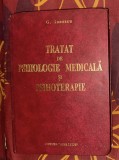 Tratat de psihologie medicala si psihoterapie / G. Ionescu