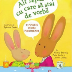 Alt Iepure cu care sa stai de vorba. O poveste despre psihoterapie | Cheryl Sterling, Paola Conte