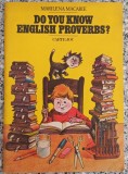 Do you know English proverbs? - Marilena Macarie// ilustratii Vasile Olac