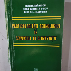 Particularitati tehnologice in serviciile de alimentatie - Dorina Stanescu