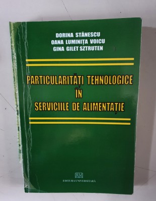 Particularitati tehnologice in serviciile de alimentatie - Dorina Stanescu foto