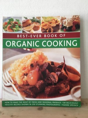 Ysanne Spevack - Beste-Ever Book of Organic Cooking foto