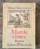 Mihail Diaconescu-Marele Cantec