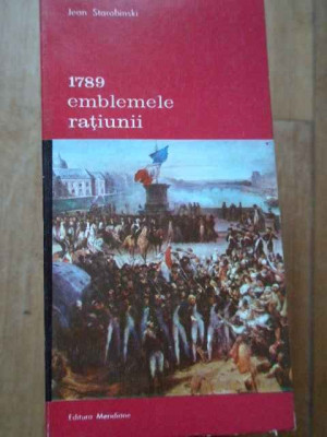 1789 Emblemele Ratiunii - Jean Starobinski ,293541 foto