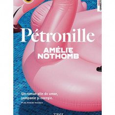 Pétronille - Paperback brosat - Amélie Nothomb - Trei