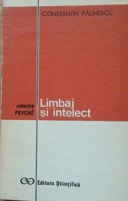 CONSTANTIN PAUNESCU - LIMBAJ SI INTELECT foto