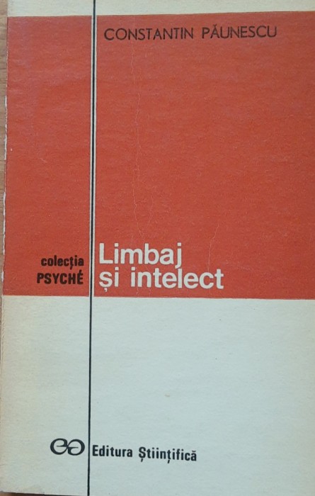 CONSTANTIN PAUNESCU - LIMBAJ SI INTELECT