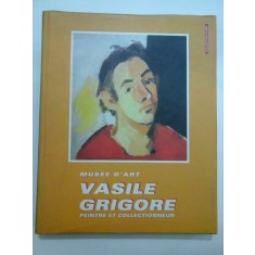 Musee d&#039;art VASILE GRIGORE peintre et collectionneur - Album