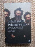 PALTONUL CU GAICA - MIHAIL SISKIN