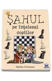 Sahul pe intelesul copiilor - Sabrina Chevannes