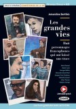 Cumpara ieftin Les grandes vies + Online Audio + App (Niveau Deux A2) - Paperback - Amandine Barth&eacute;s - Black Cat Cideb
