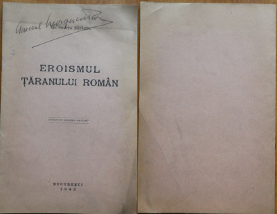 Eroismul taranului roman, 1942, exemplar semnat de Generalul Georgescu Pion foto