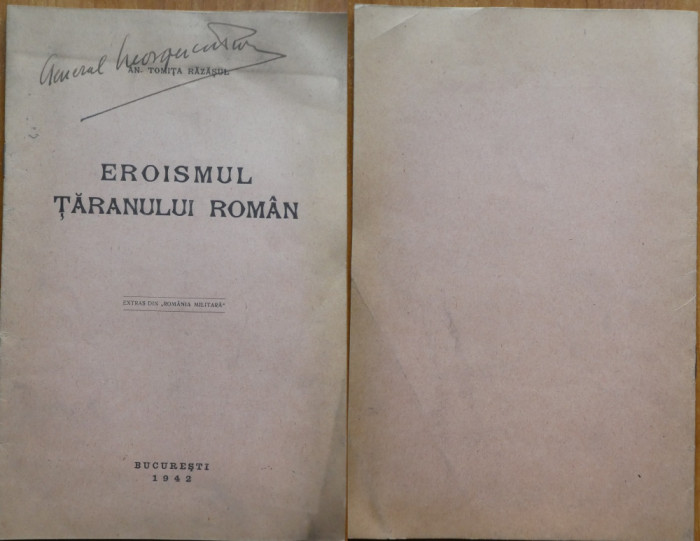 Eroismul taranului roman , 1942 , exemplar semnat de Generalul Georgescu Pion