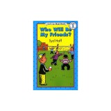 Who Will Be My Friends?