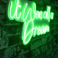 Decoratiune luminoasa LED, It was all a Dream, Benzi flexibile de neon, DC 12 V, Verde