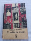 Virgiliu monda-corabia pe uscat