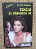 Femeia si Catusele Ei - Sarina Cassvan, Roman de Dragoste, Editura Marianne, 1993, 219 pagini