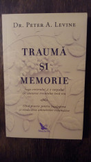 TRAUMA SI MEMORIE- PETER LEVINE foto