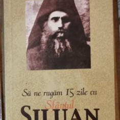 Maxime Egger - Sa ne Rugam 15 zile cu Sfantul SIluan