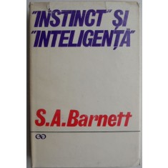 Instinct si inteligenta - S. A. Barnett