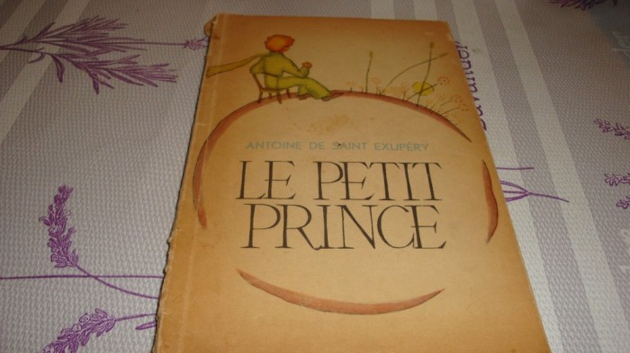 Antoine de Saint Exupery - Le petit prince ( micul print ) - 1964 - in franceza