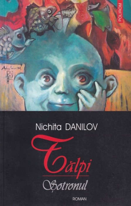 Nichita Danilov - Talpi. Sotronul