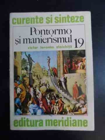 Pontormo Si Manierismul - Victor Ieronim Stoichita ,542411