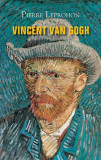 Vincent van Gogh - Paperback brosat - Pierre Leprohon - RAO