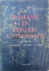 Romanii in istoria universala Vol.1 - 1986 - I. Agrigoroaiei ($P110)