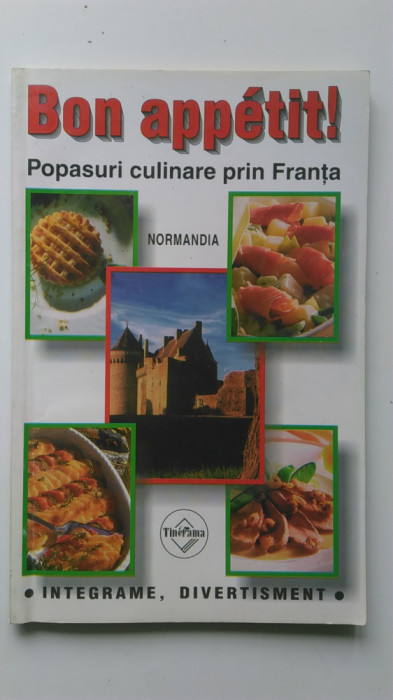 Popasuri culinare prin Franta. Bon appetit (5+1)4