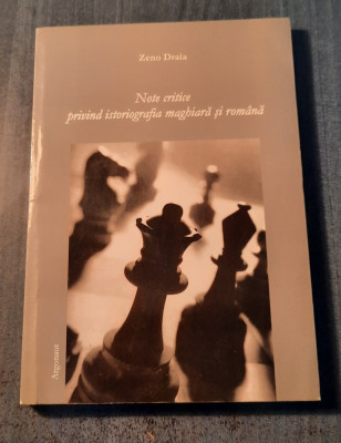 Note critice privind istoriografia maghiară si romana Zeno Draia foto