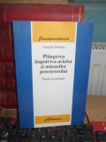 AMALIA BONTAS - PLANGEREA IMPOTRIVA ACTELOR SI MASURILOR PROCURORULUI , 2007 *