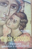 RELIGIA ORTODOXA CALAUZA PENTRU CREDINCIOSI, 1997