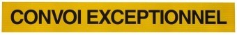 Placa &quot;CONVOI EXCEPTIONNEL&quot; Aluminiu reflectorizant Reflex Italia