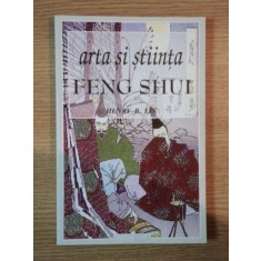 ARTA SI STIINTA . FENG SHUI de HENRY B. LIN , 2002