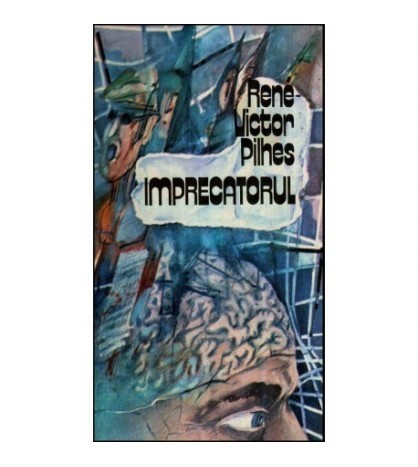 Rene-Victor Pilhes - Imprecatorul - 117963