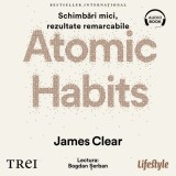 Cumpara ieftin Atomic Habits - Audiobook - James Clear, Lifestyle Publishing