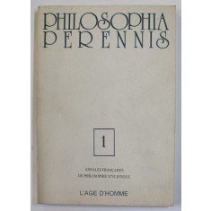 PHILOSOPHIA PERENNIS , NUMERO 1 , ANNALES FRANCAISES DE PHILOSOPHIE STYLISTIQUE , 1988