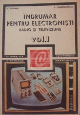 Indrumar pentru electronisti. Radio si televiziune, vol. 1 (1986) foto