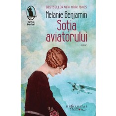 Sotia aviatorului - Melanie Benjamin