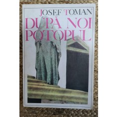 DUPA NOI POTOPUL -JOSEF TOMAN