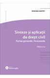 Sinteze si aplicatii de drept civil. Partea generala. Persoanele Ed.2 - Roxana Matefi