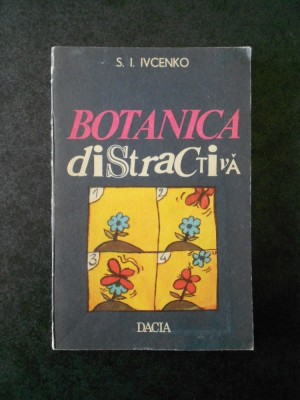 S. I. IVCENKO - BOTANICA DISTRACTIVA foto