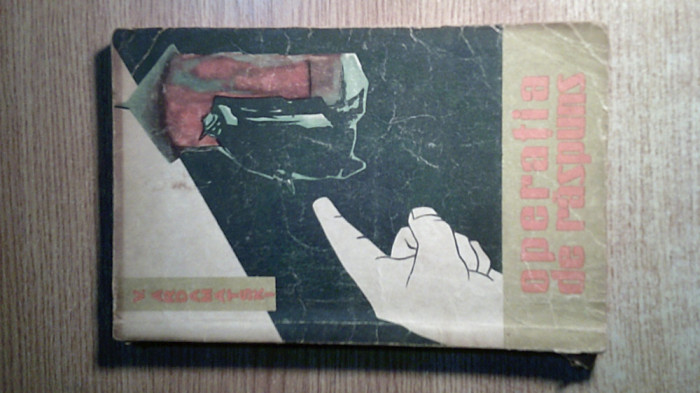 Vasili Ardamatski - Operatia de raspuns (Editura Militara, 1962)